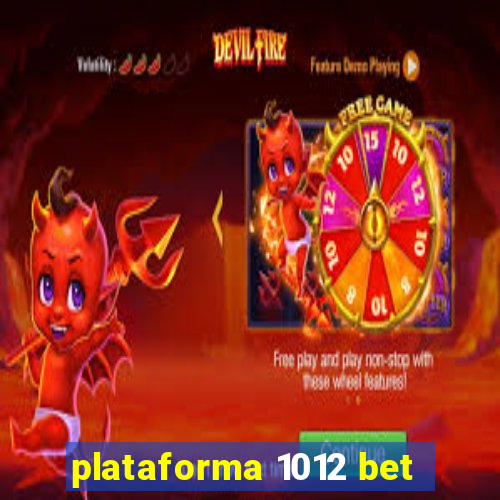 plataforma 1012 bet